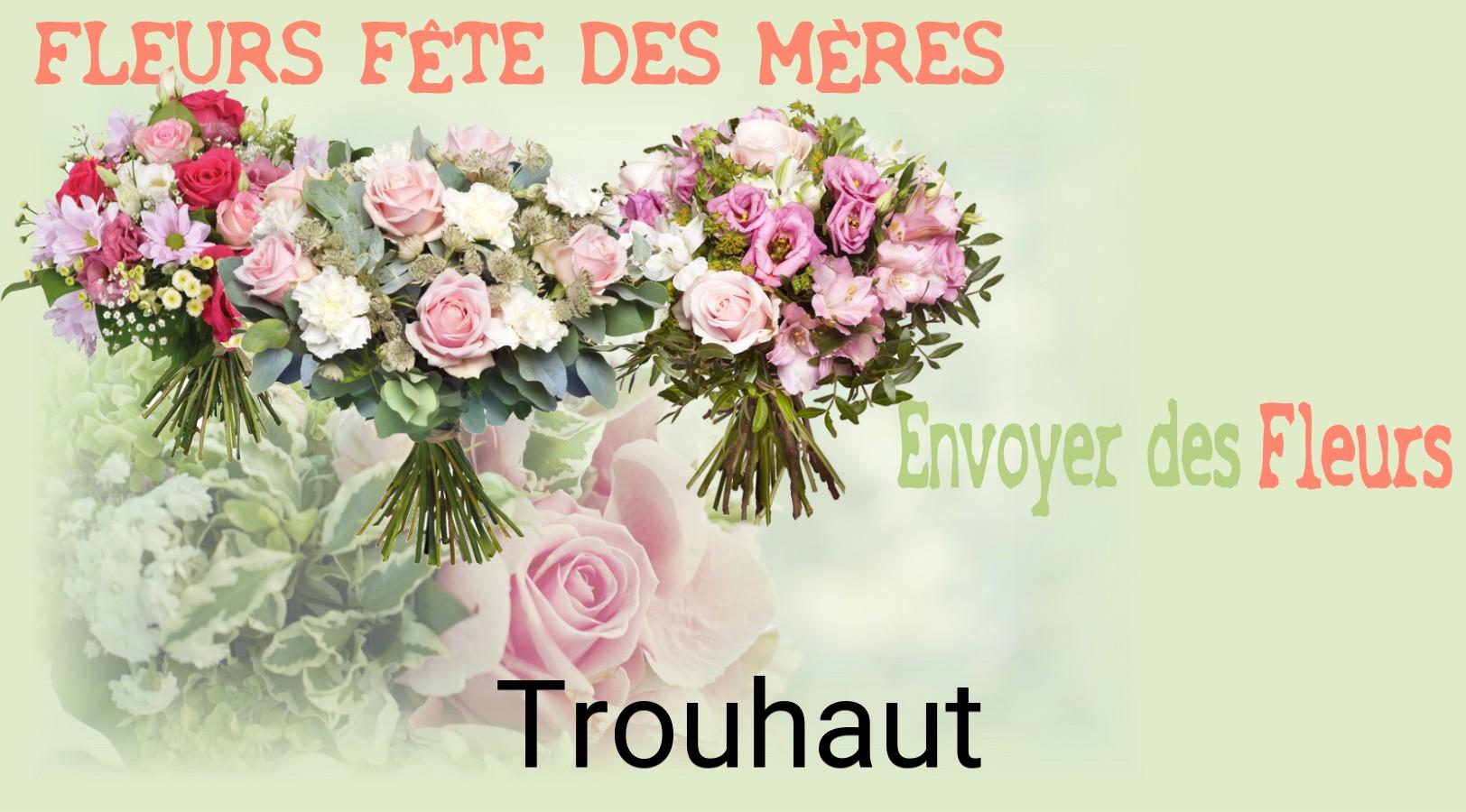 Bouquet de Fête des Mères livré à Trouhaut